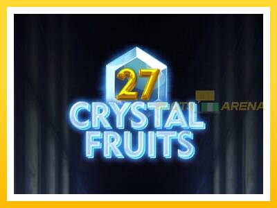 Maszyna do gier 27 Crystal Fruits z prawdziwymi zakładami