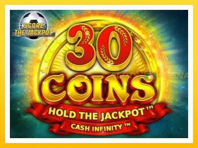 Maszyna do gier 30 Coins Score The Jackpot z prawdziwymi zakładami