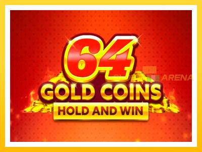 Maszyna do gier 64 Gold Coins Hold and Win z prawdziwymi zakładami