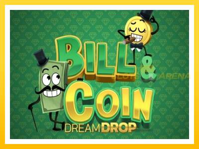 Maszyna do gier Bill & Coin Dream Drop z prawdziwymi zakładami