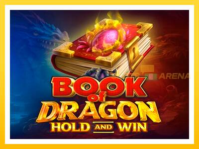 Maszyna do gier Book of Dragon Hold and Win z prawdziwymi zakładami