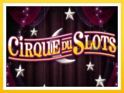 Maszyna do gier Cirque du Slots z prawdziwymi zakładami