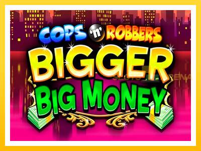 Maszyna do gier Cops n Robbers Bigger Big Money z prawdziwymi zakładami