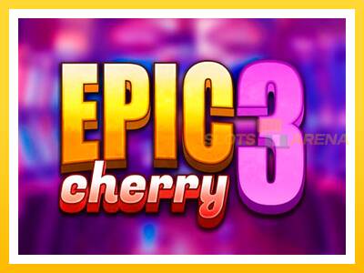 Maszyna do gier Epic Cherry 3 z prawdziwymi zakładami