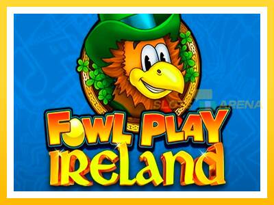 Maszyna do gier Fowl Play Ireland z prawdziwymi zakładami