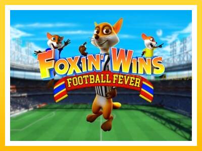 Maszyna do gier Foxin Wins Football Fever z prawdziwymi zakładami