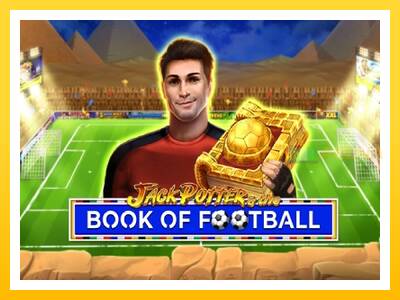 Maszyna do gier Jack Potter & The Book of Football z prawdziwymi zakładami