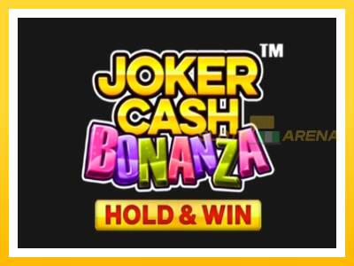 Maszyna do gier Joker Cash Bonanza - Hold & Win z prawdziwymi zakładami