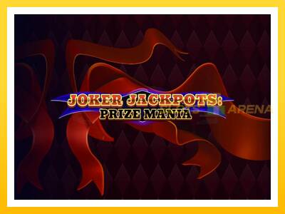 Maszyna do gier Joker Jackpots: Prize Mania z prawdziwymi zakładami