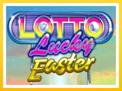 Maszyna do gier Lotto Lucky Easter z prawdziwymi zakładami