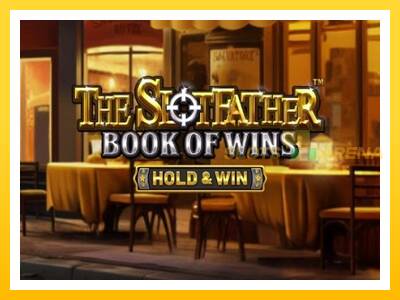 Maszyna do gier The SlotFather Book of Wins z prawdziwymi zakładami